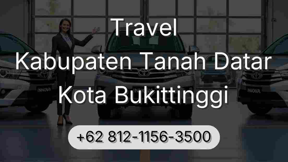 Travel Kabupaten Tanah Datar Kota Bukittinggi