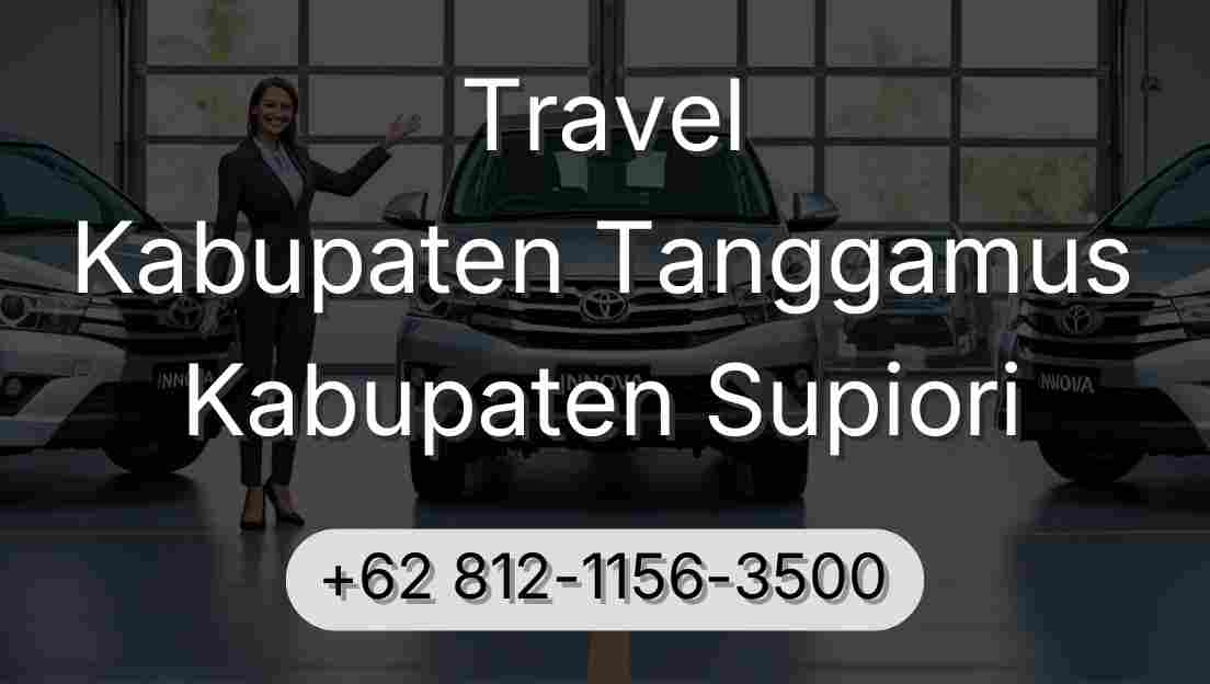 Travel Kabupaten Tanggamus Kabupaten Supiori