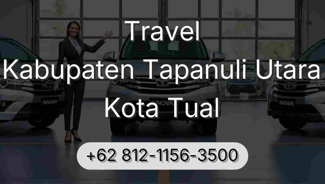 Travel Kabupaten Tapanuli Utara Kota Tual