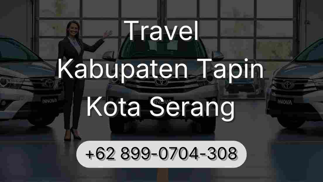 Travel Kabupaten Tapin Kota Serang