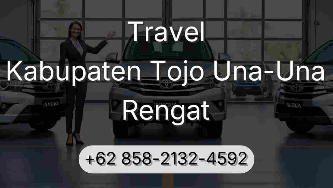 Travel Kabupaten Tojo Una-Una Rengat