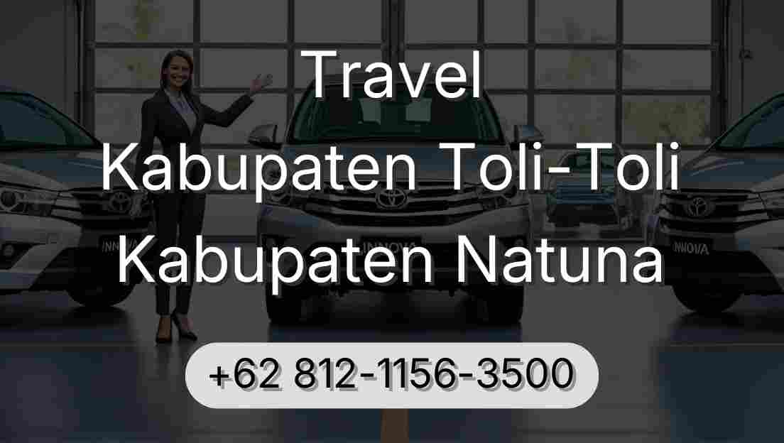 Travel Kabupaten Toli-Toli Kabupaten Natuna