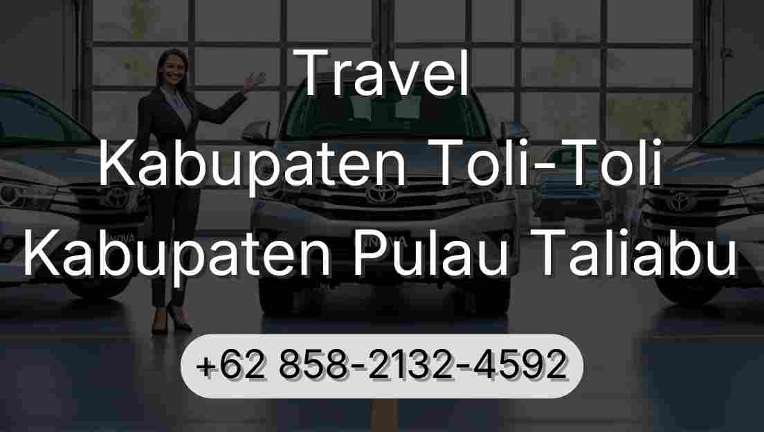 Travel Kabupaten Toli-Toli Kabupaten Pulau Taliabu