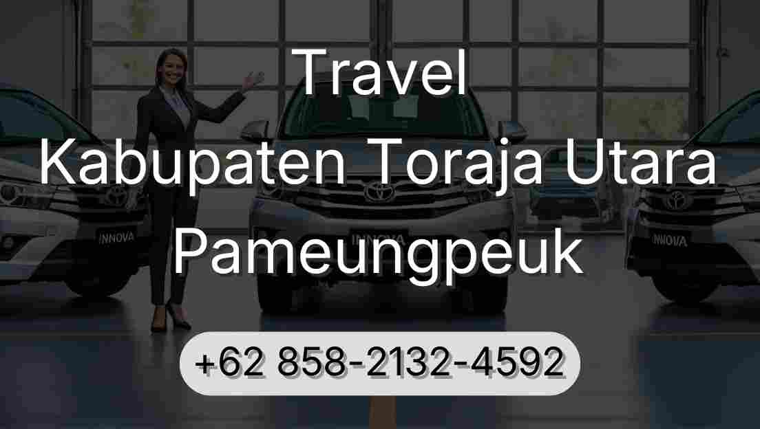Travel Kabupaten Toraja Utara Pameungpeuk