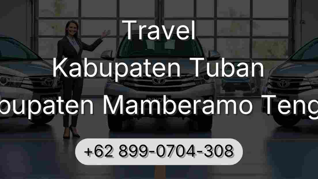 Travel Kabupaten Tuban Kabupaten Mamberamo Tengah