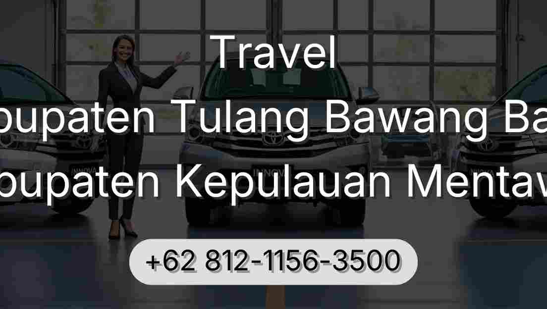 Travel Kabupaten Tulang Bawang Barat Kabupaten Kepulauan Mentawai