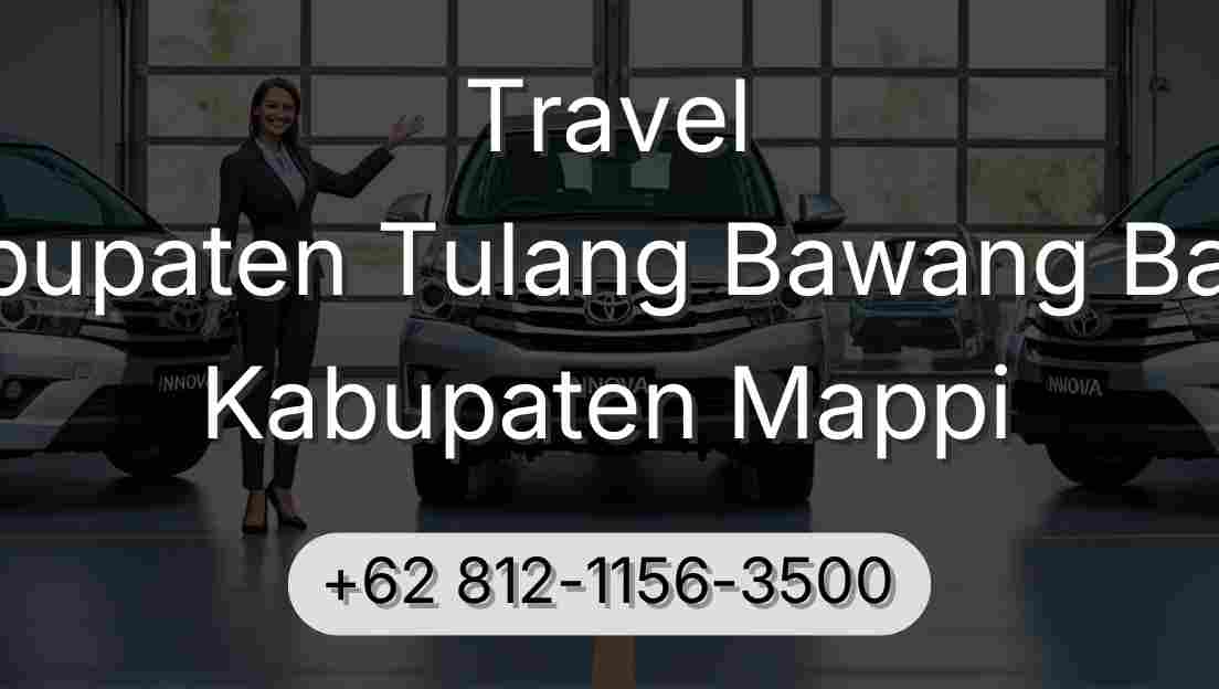 Travel Kabupaten Tulang Bawang Barat Kabupaten Mappi