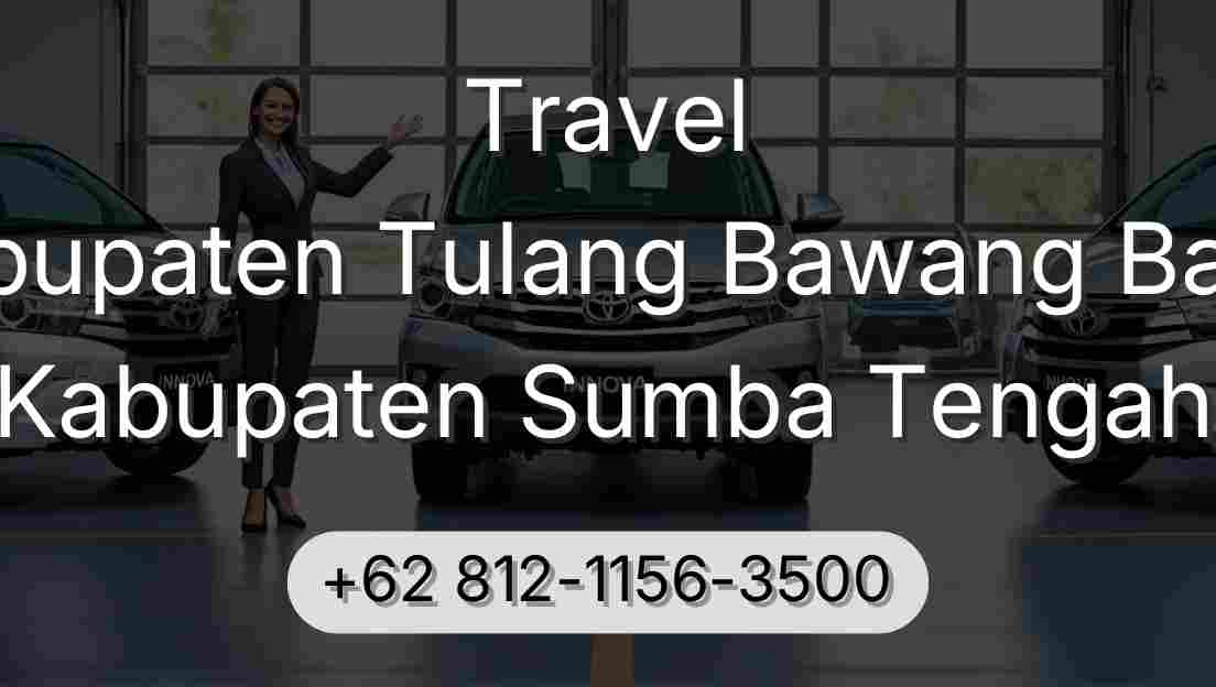 Travel Kabupaten Tulang Bawang Barat Kabupaten Sumba Tengah