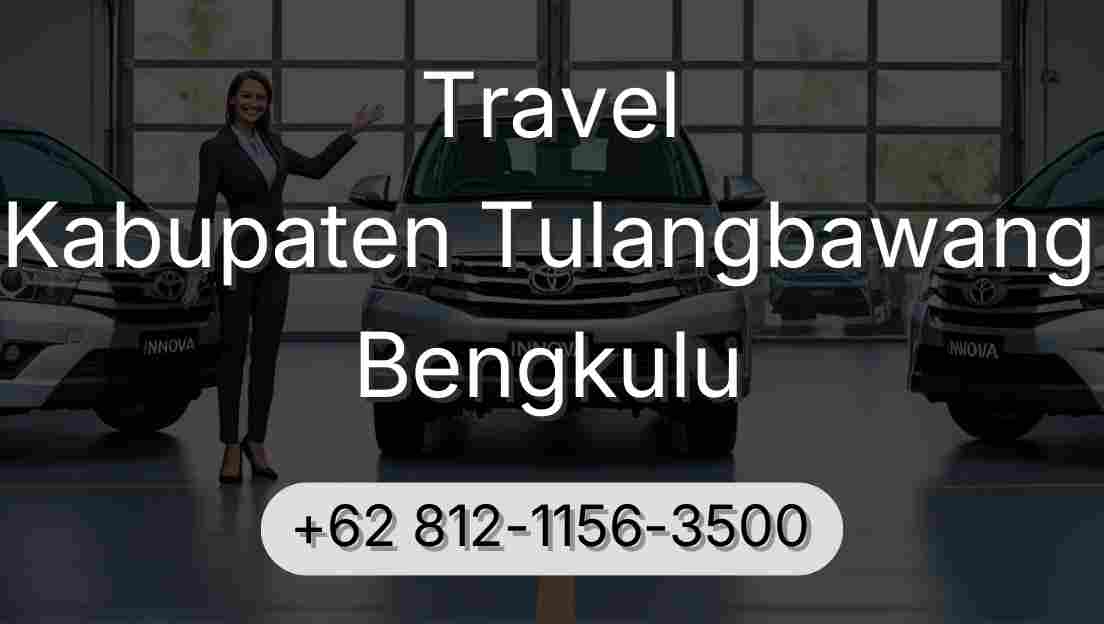 Travel Kabupaten Tulangbawang Bengkulu
