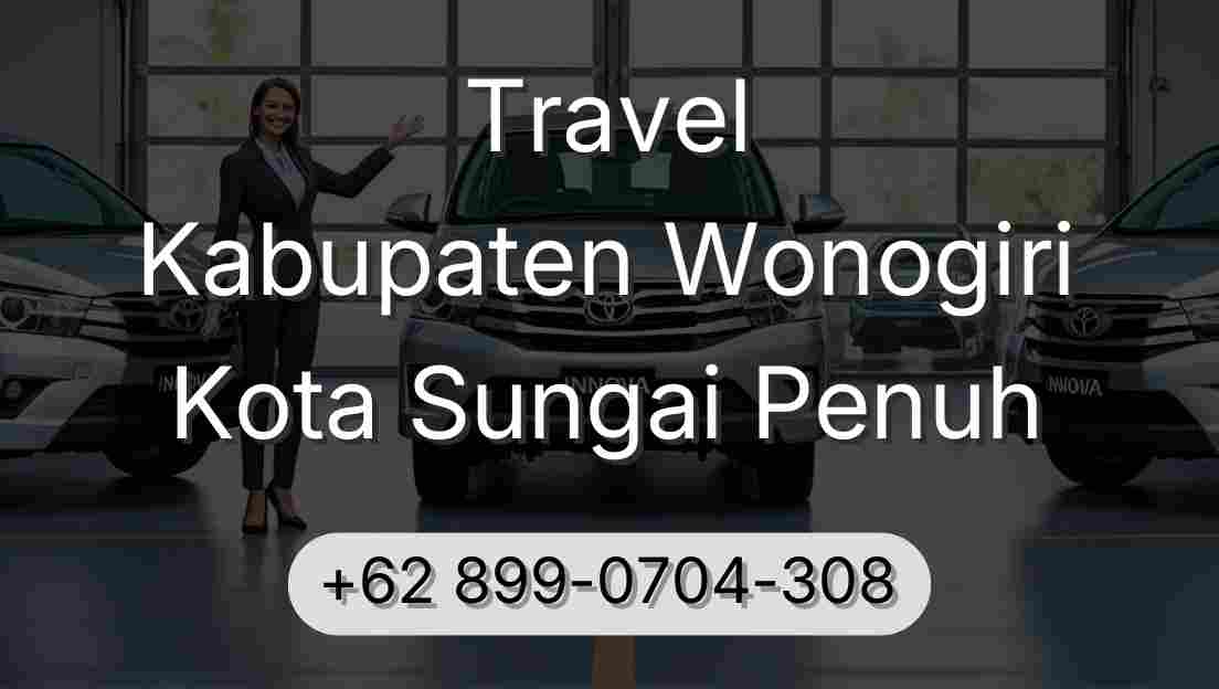 Travel Kabupaten Wonogiri Kota Sungai Penuh