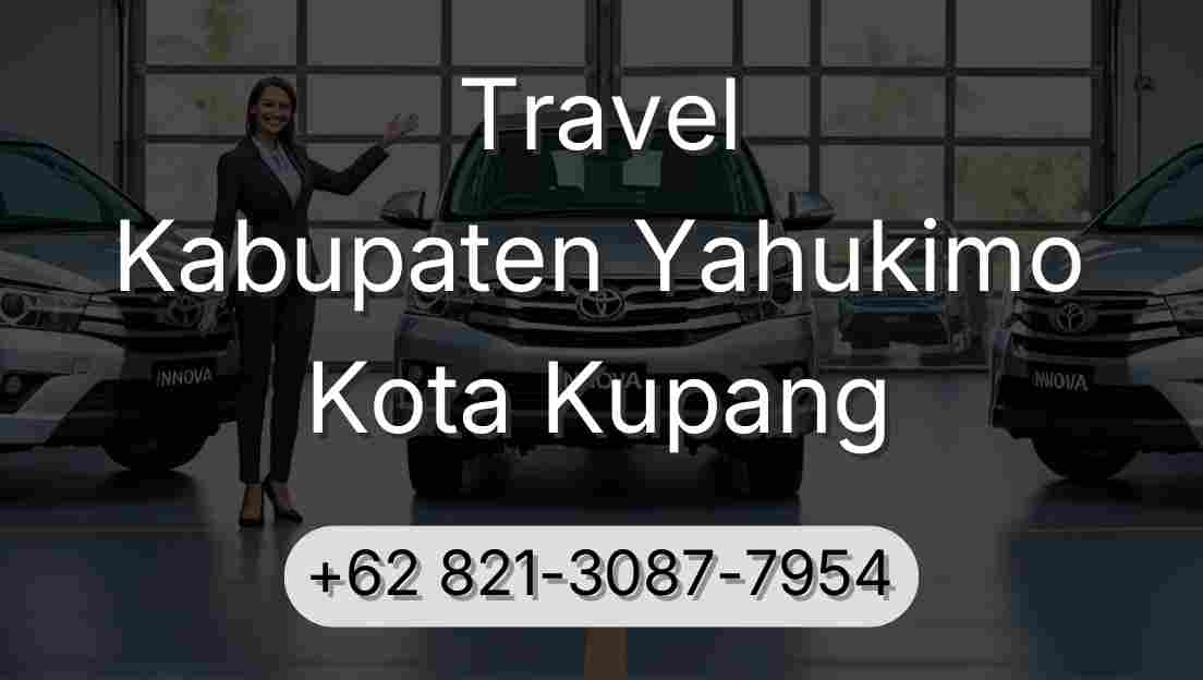 Travel Kabupaten Yahukimo Kota Kupang