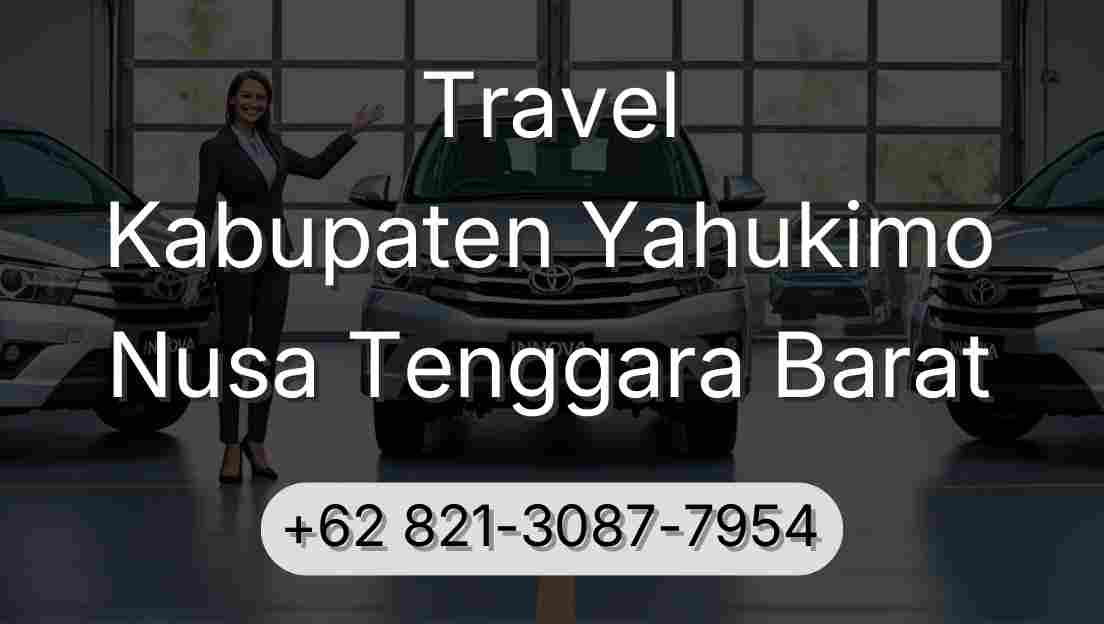 Travel Kabupaten Yahukimo Nusa Tenggara Barat