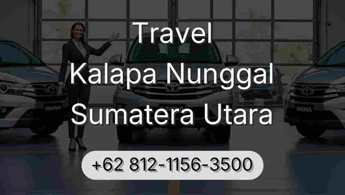 Travel Kalapa Nunggal Sumatera Utara