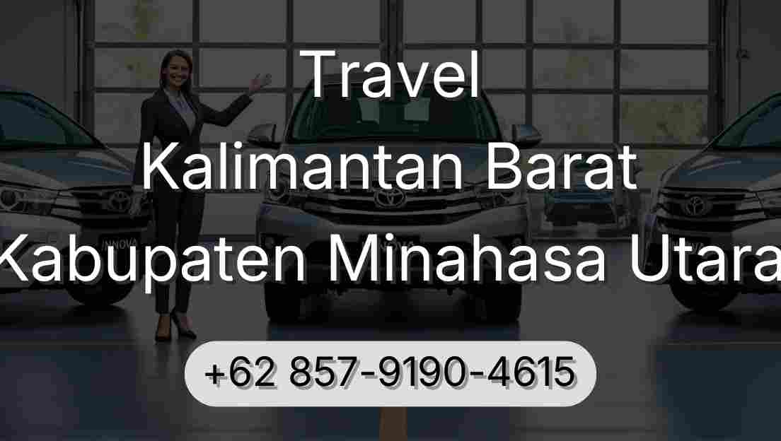 Travel Kalimantan Barat Kabupaten Minahasa Utara