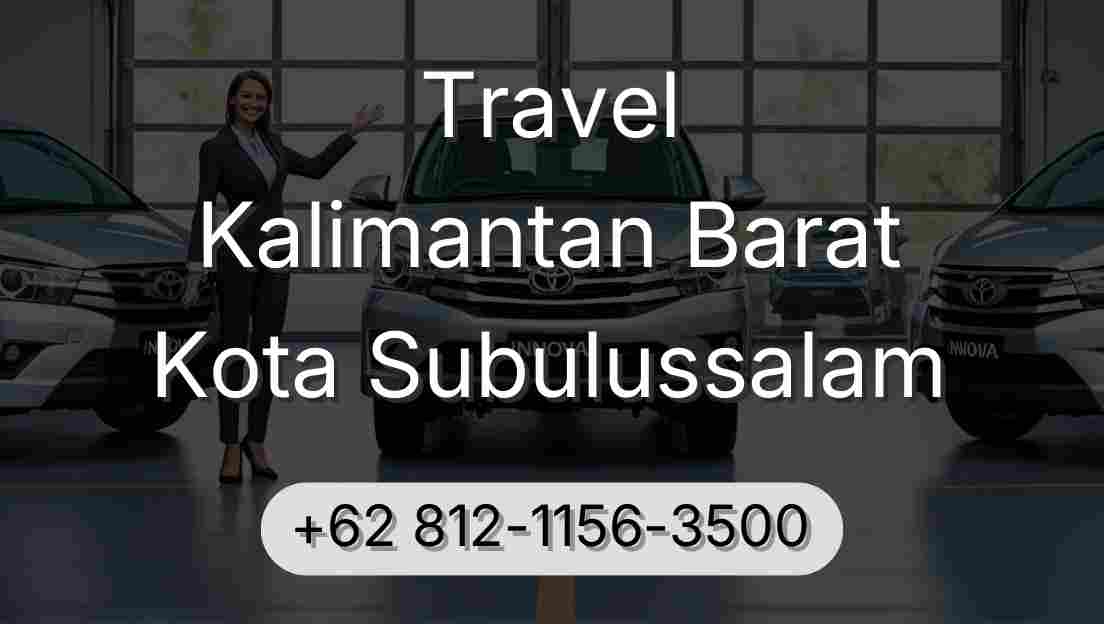 Travel Kalimantan Barat Kota Subulussalam