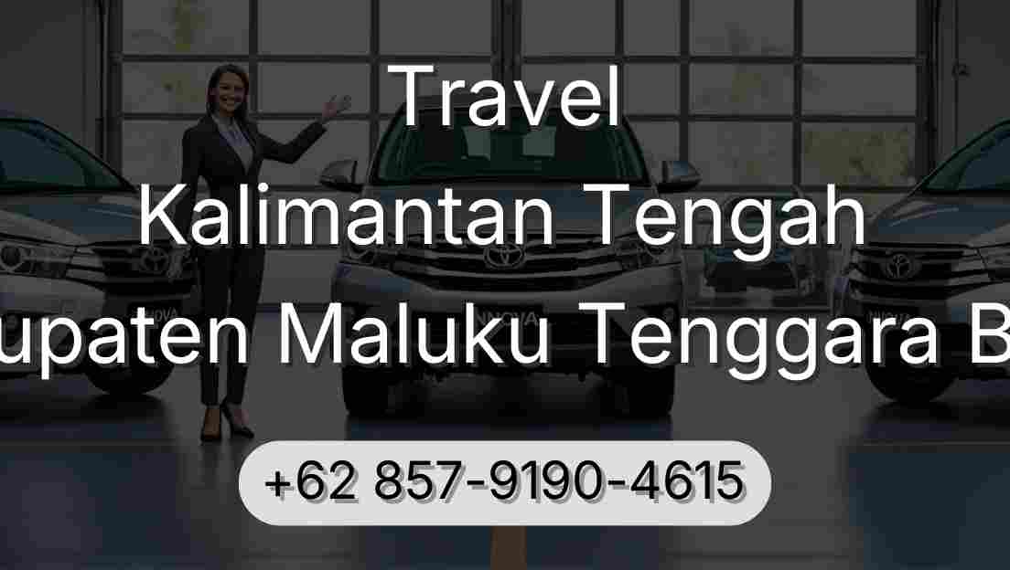 Travel Kalimantan Tengah Kabupaten Maluku Tenggara Barat
