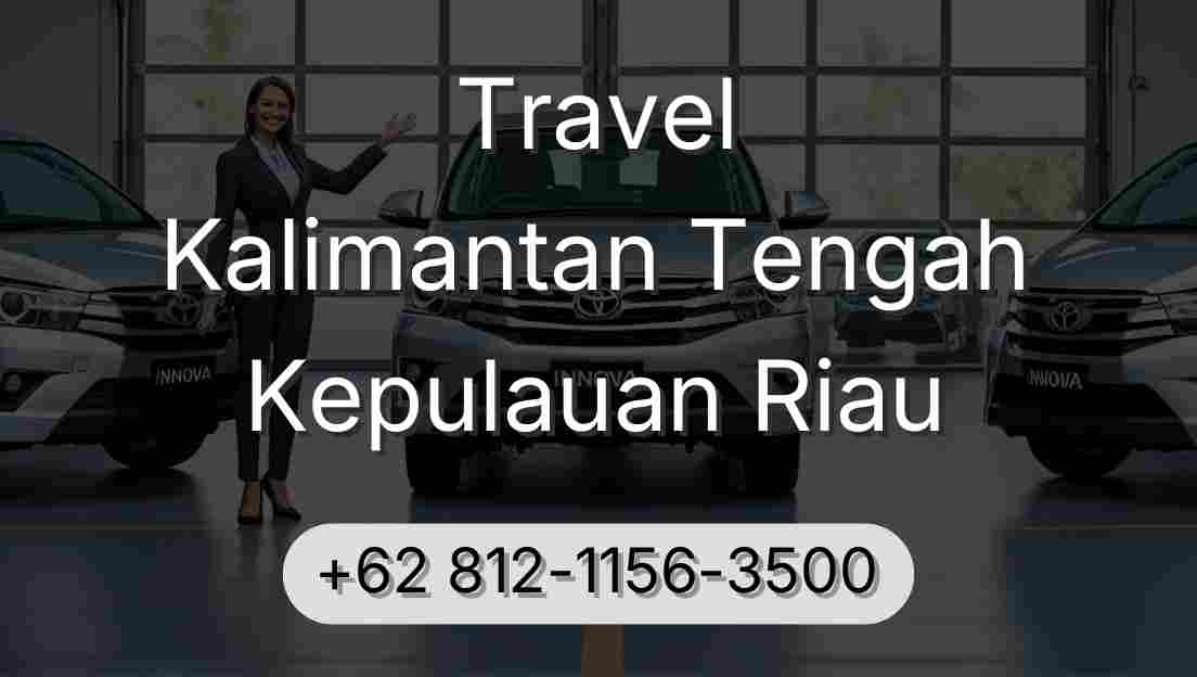 Travel Kalimantan Tengah Kepulauan Riau