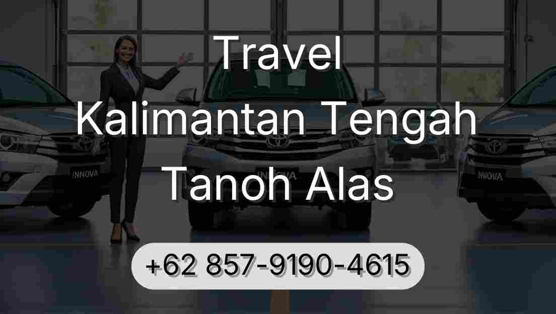 Travel Kalimantan Tengah Tanoh Alas