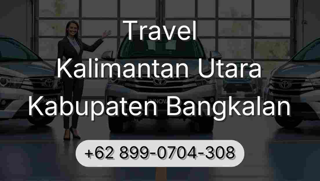 Travel Kalimantan Utara Kabupaten Bangkalan