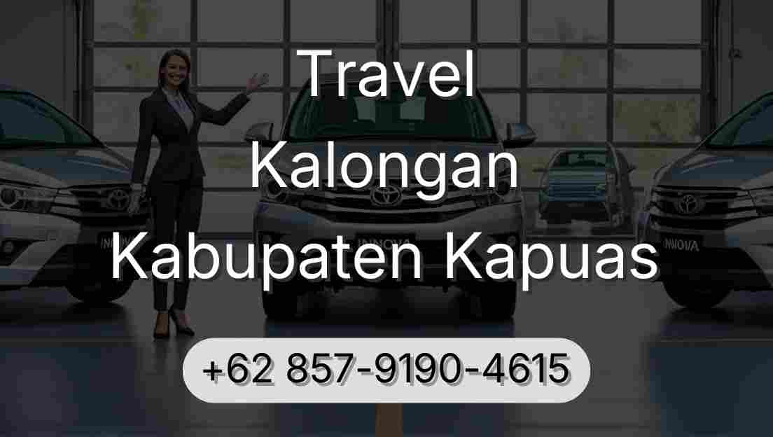 Travel Kalongan Kabupaten Kapuas