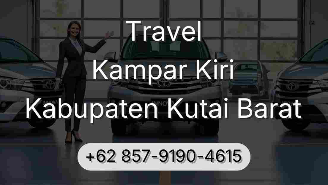 Travel Kampar Kiri Kabupaten Kutai Barat