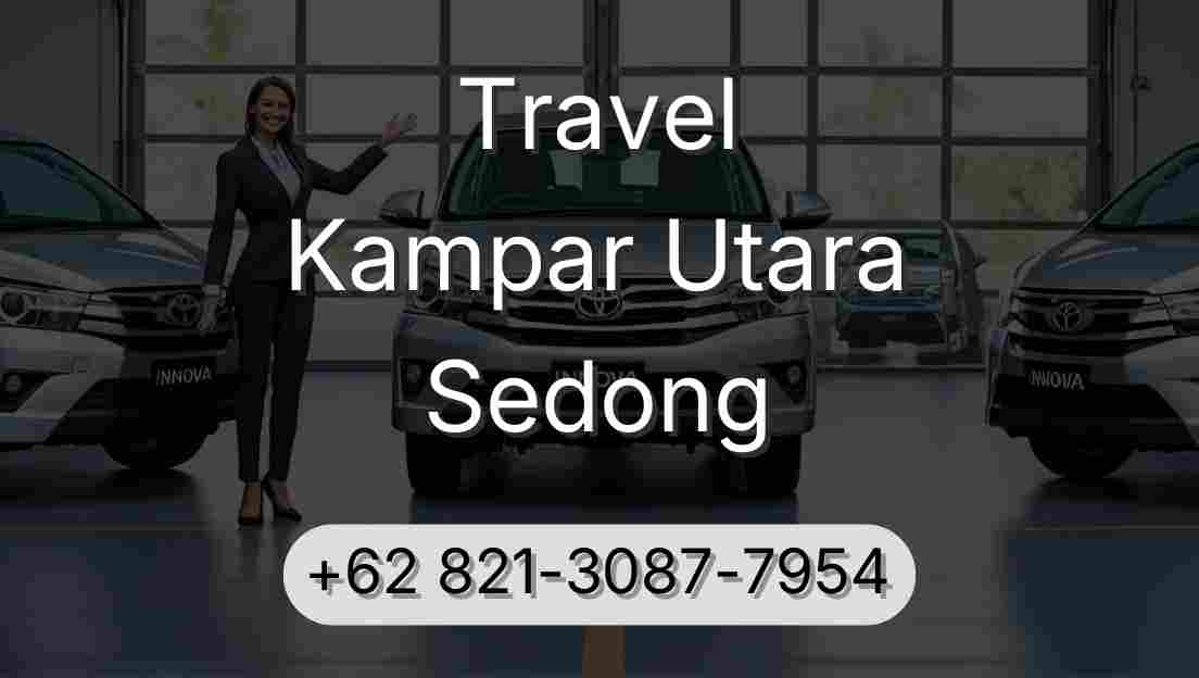 Travel Kampar Utara Sedong