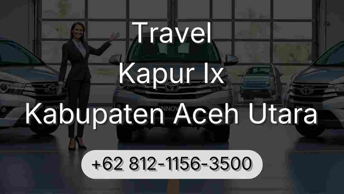 Travel Kapur Ix Kabupaten Aceh Utara