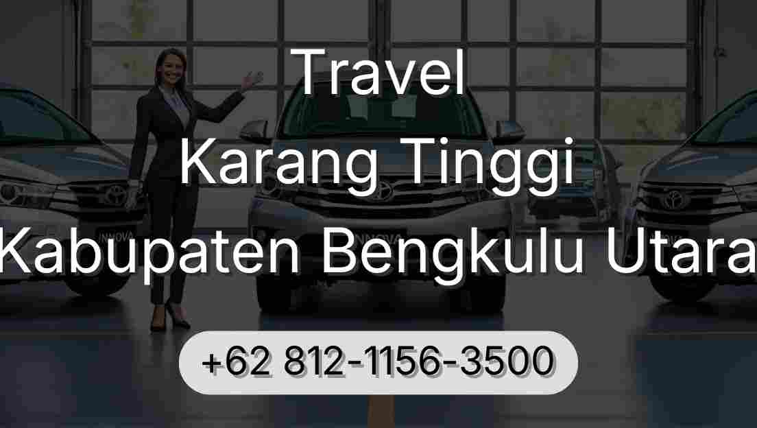 Travel Karang Tinggi Kabupaten Bengkulu Utara