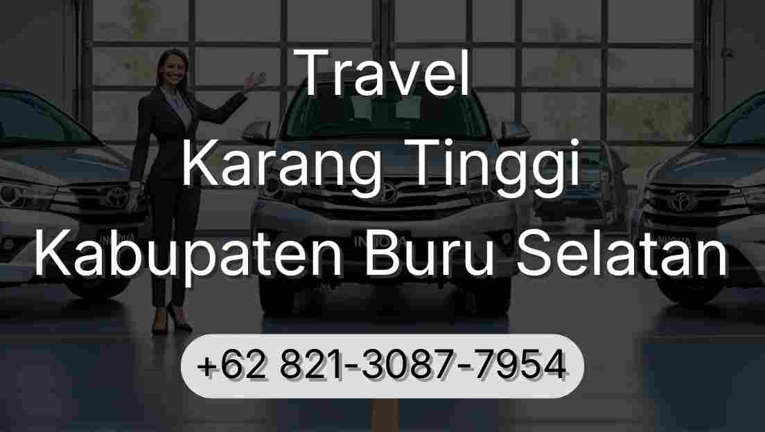 Travel Karang Tinggi Kabupaten Buru Selatan