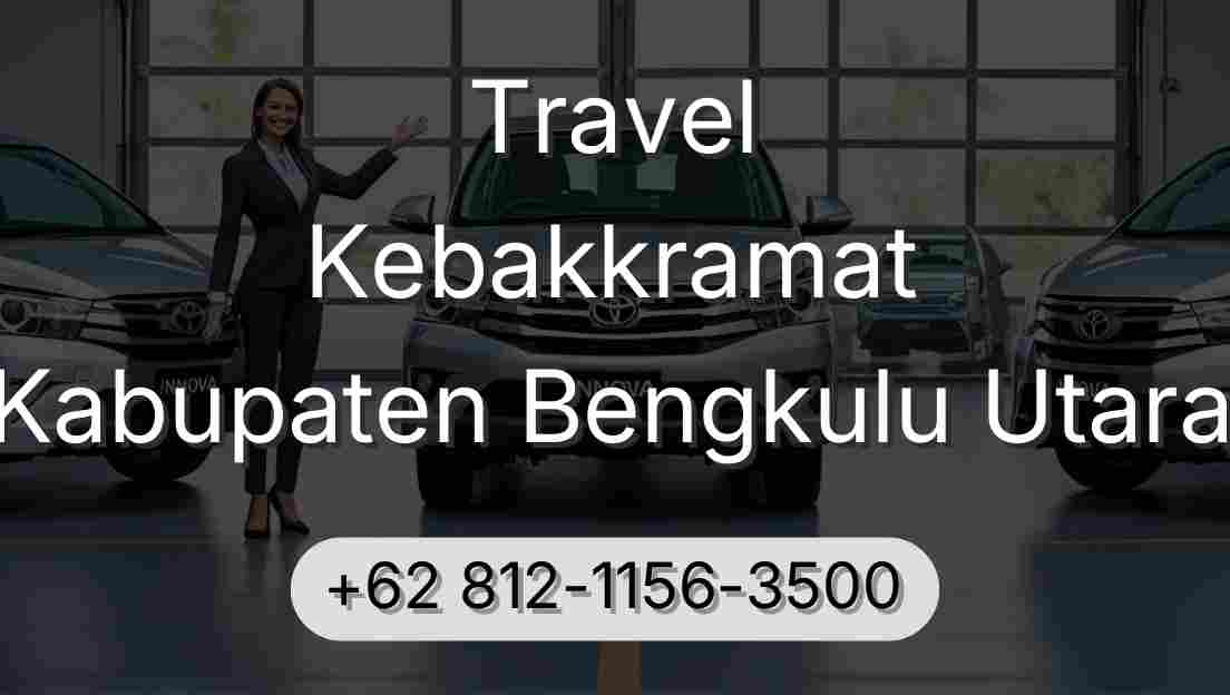 Travel Kebakkramat Kabupaten Bengkulu Utara