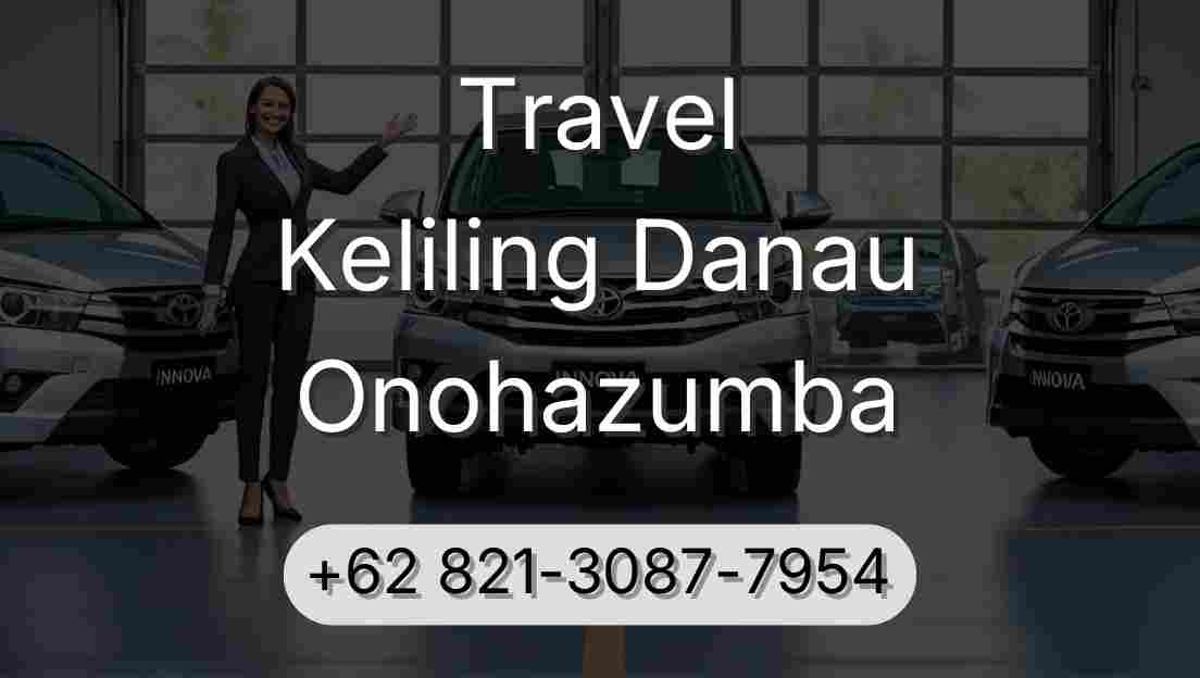 Travel Keliling Danau Onohazumba