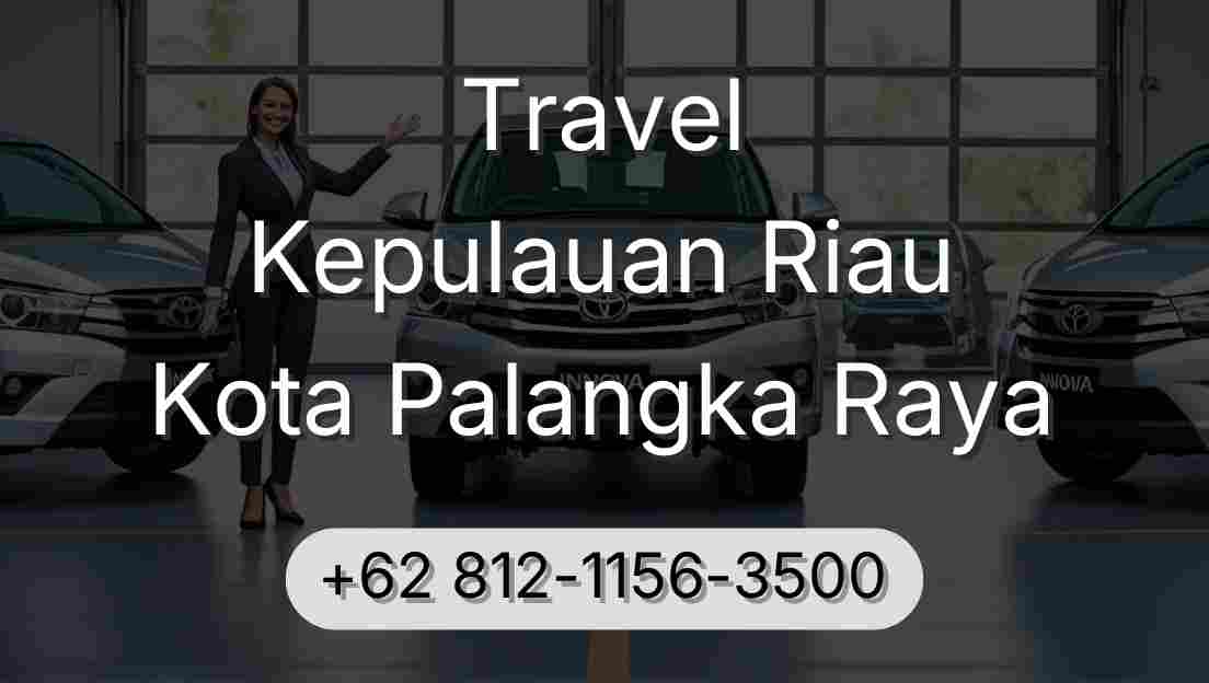 Travel Kepulauan Riau Kota Palangka Raya
