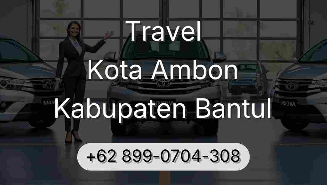 Travel Kota Ambon Kabupaten Bantul