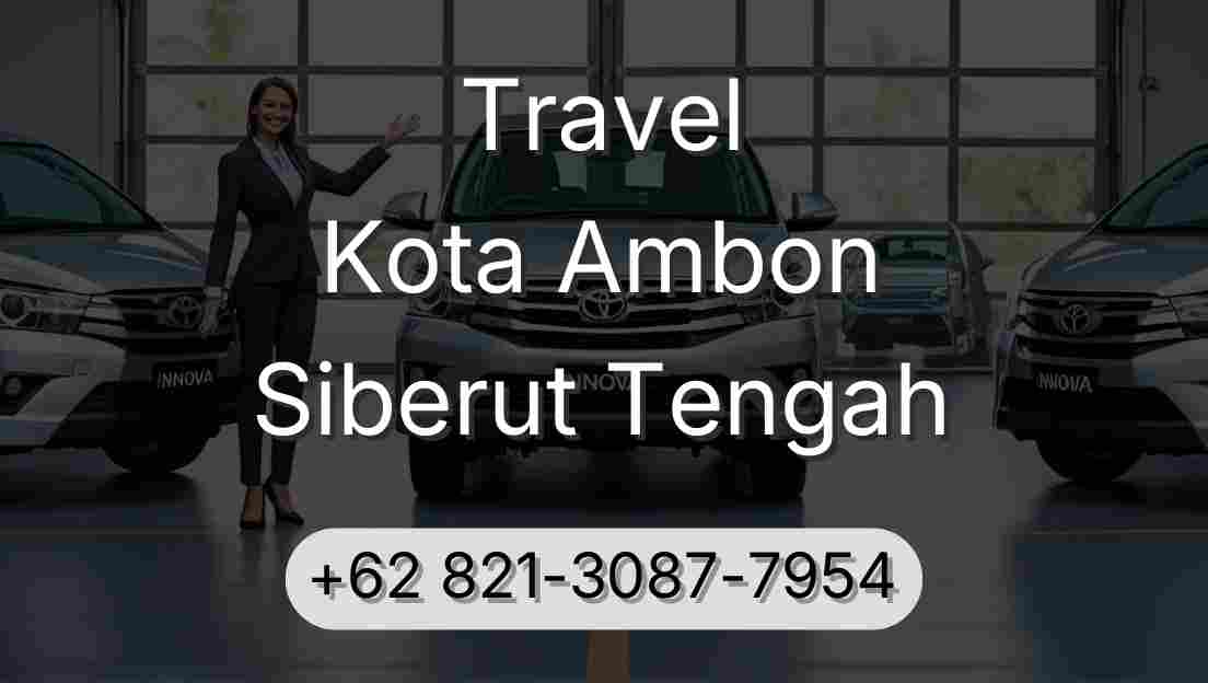 Travel Kota Ambon Siberut Tengah