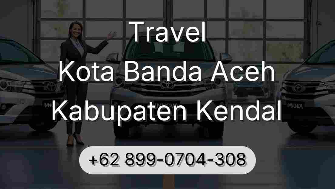 Travel Kota Banda Aceh Kabupaten Kendal