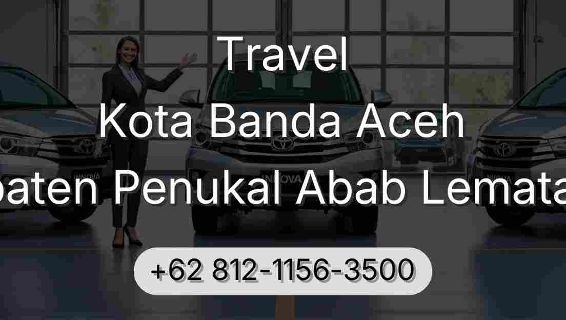 Travel Kota Banda Aceh Kabupaten Penukal Abab Lematang Ilir