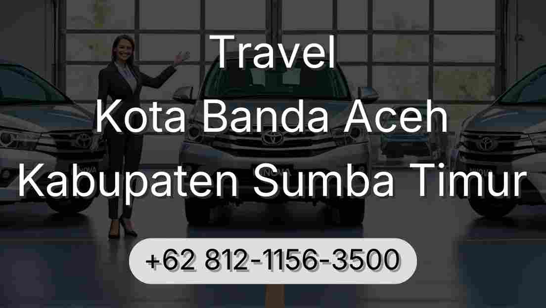 Travel Kota Banda Aceh Kabupaten Sumba Timur