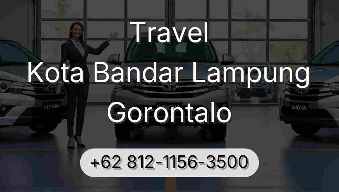 Travel Kota Bandar Lampung Gorontalo