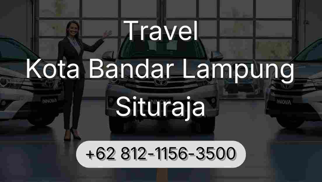 Travel Kota Bandar Lampung Situraja