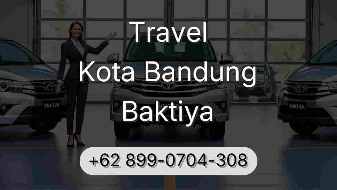 Travel Kota Bandung Baktiya