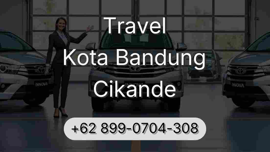 Travel Kota Bandung Cikande