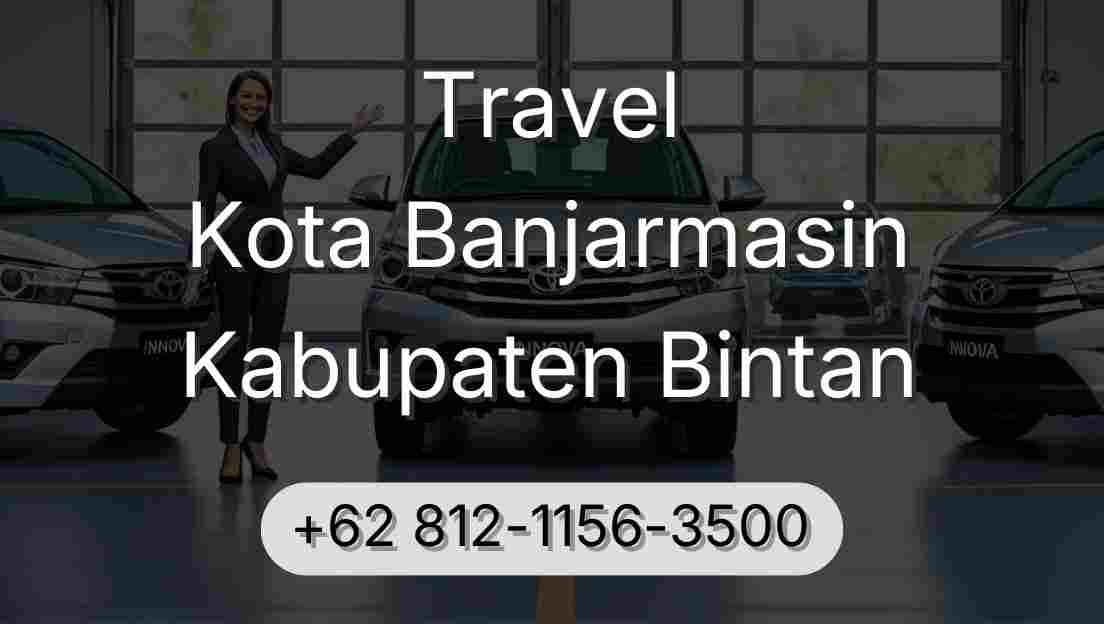 Travel Kota Banjarmasin Kabupaten Bintan