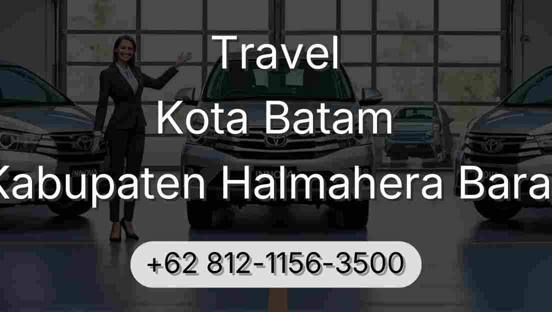 Travel Kota Batam Kabupaten Halmahera Barat