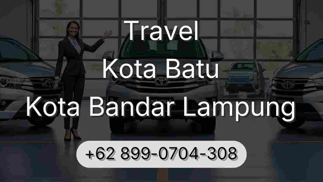 Travel Kota Batu Kota Bandar Lampung