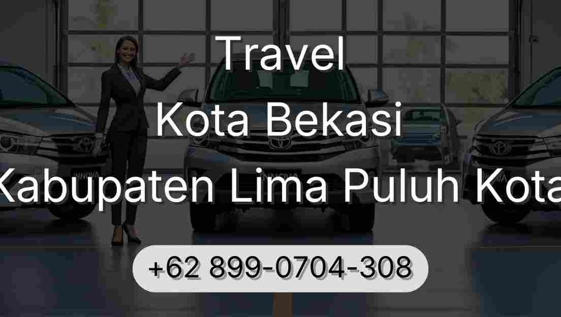 Travel Kota Bekasi Kabupaten Lima Puluh Kota