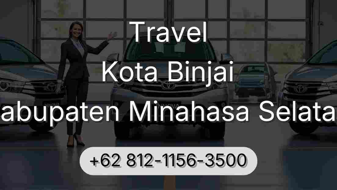 Travel Kota Binjai Kabupaten Minahasa Selatan