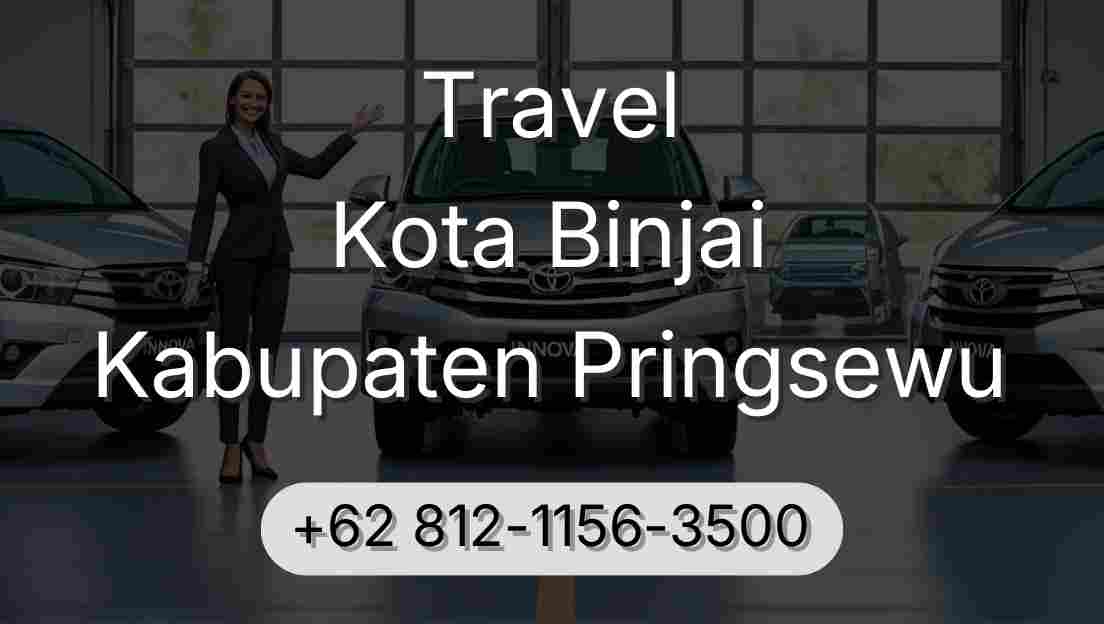 Travel Kota Binjai Kabupaten Pringsewu