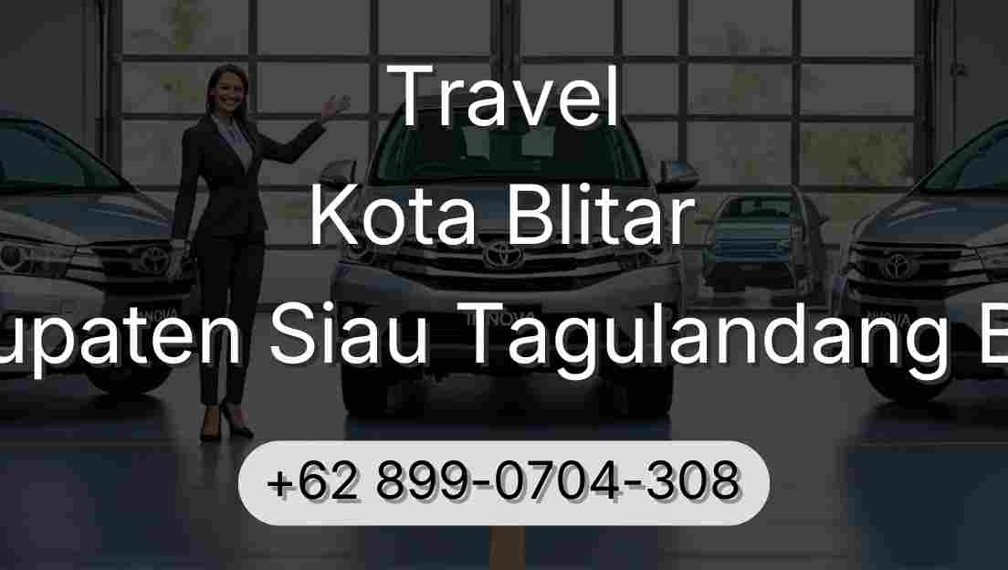 Travel Kota Blitar Kabupaten Siau Tagulandang Biaro