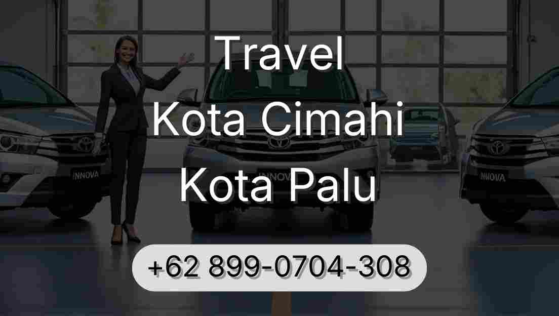 Travel Kota Cimahi Kota Palu