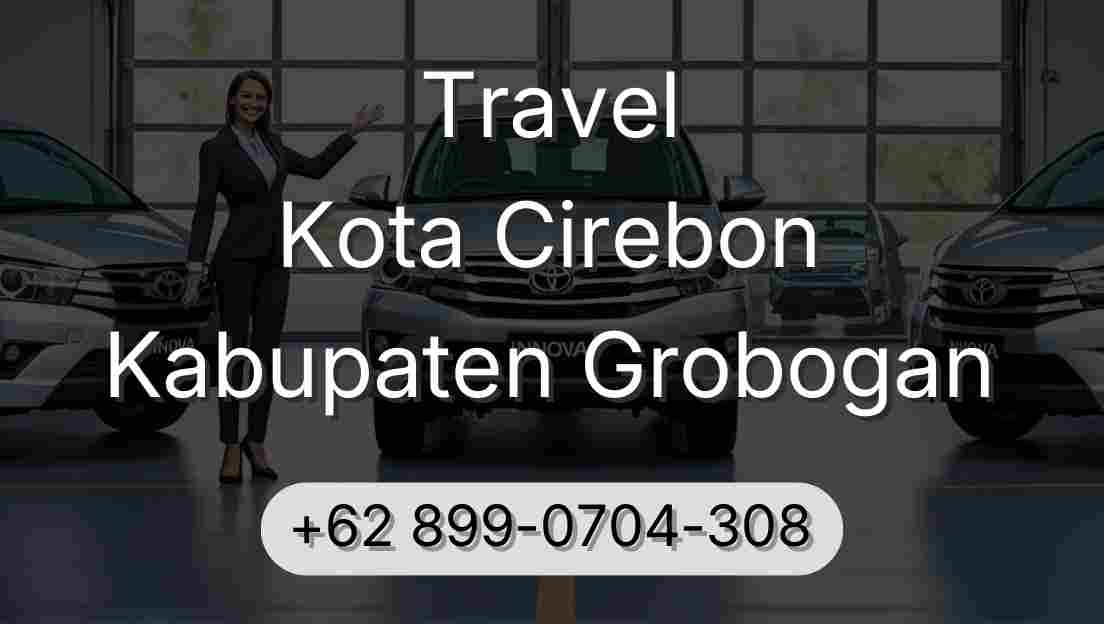 Travel Kota Cirebon Kabupaten Grobogan